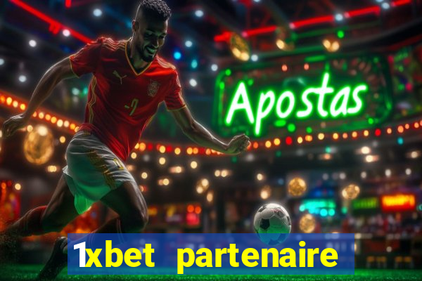 1xbet partenaire apk download